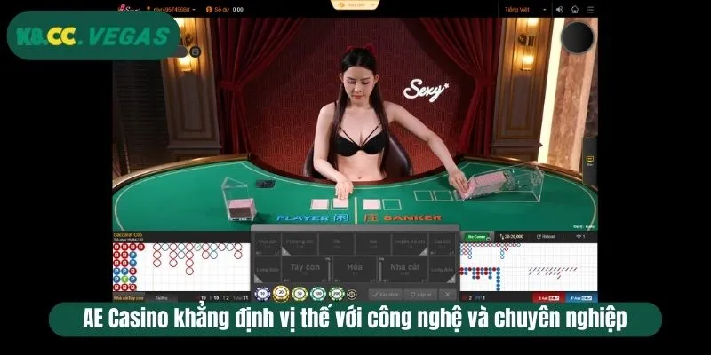 AE Casino khẳng định vị thế với công nghệ và chuyên nghiệp
